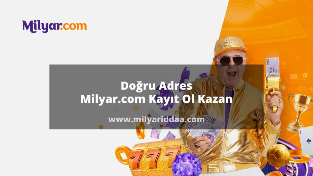 Doğru Adres Milyar.com Kayıt Ol Kazan